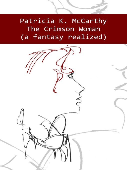 Title details for The Crimson Woman (A Fantasy Realized) by Patricia K. McCarthy - Available